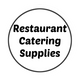 RESTAURANT CATERING SUPPLIES 